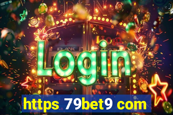 https 79bet9 com